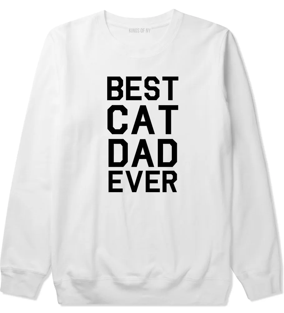 Best Cat Dad Ever Mens Crewneck Sweatshirt