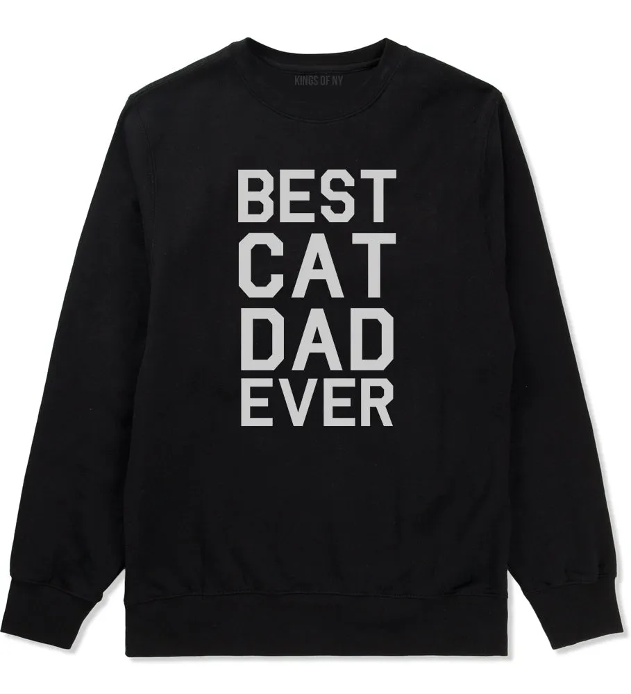 Best Cat Dad Ever Mens Crewneck Sweatshirt