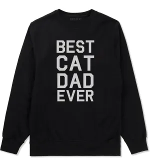Best Cat Dad Ever Mens Crewneck Sweatshirt