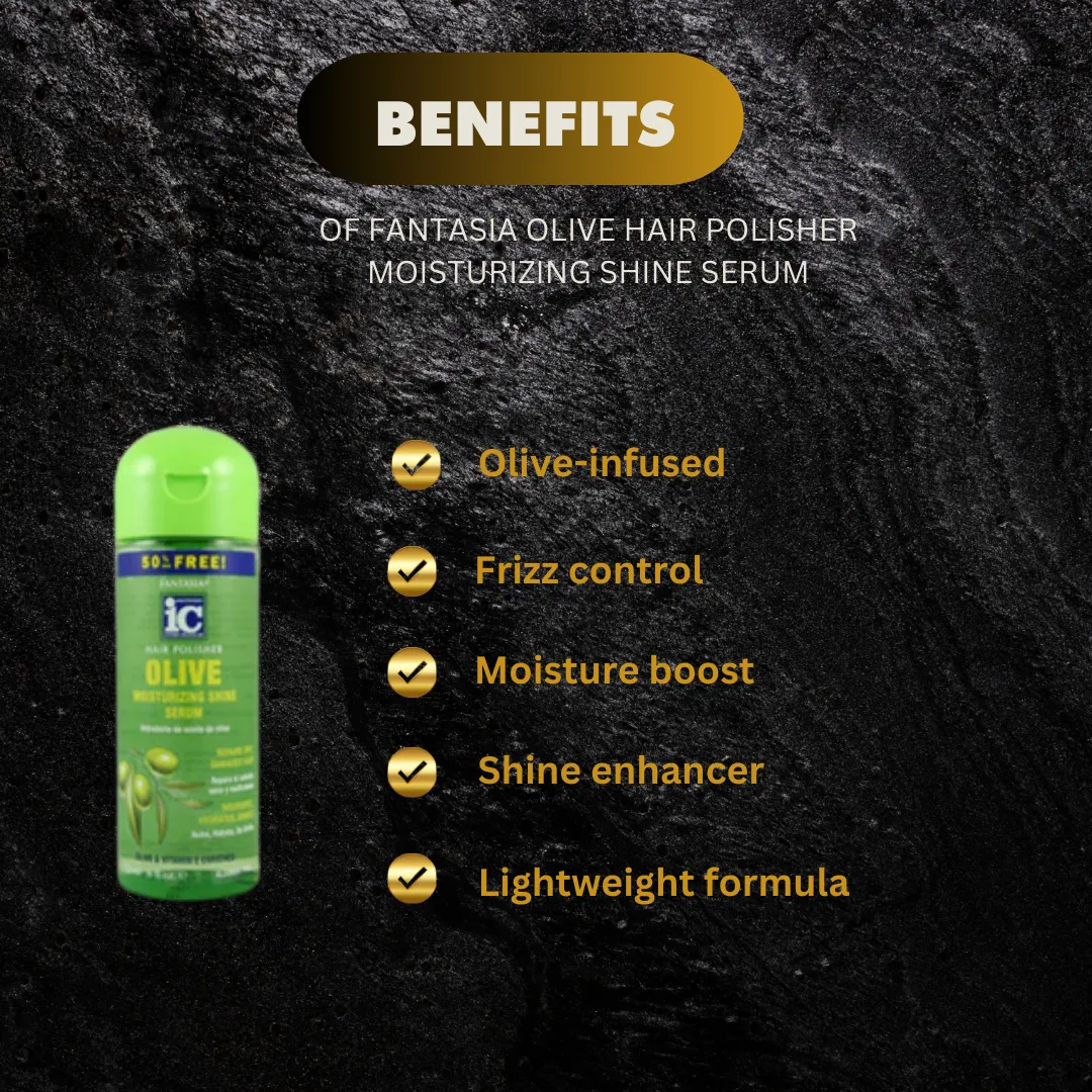 Fantasia Olive Hair Polisher Moisturizing Shine Serum 4 oz